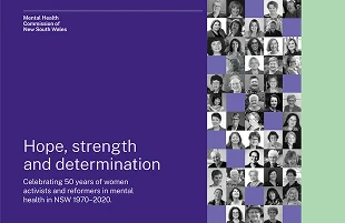 Hope, Strength and Determination: Celebrating 50 Years of Women Activists and Reformers in Mental Health in NSW 1970–2020
